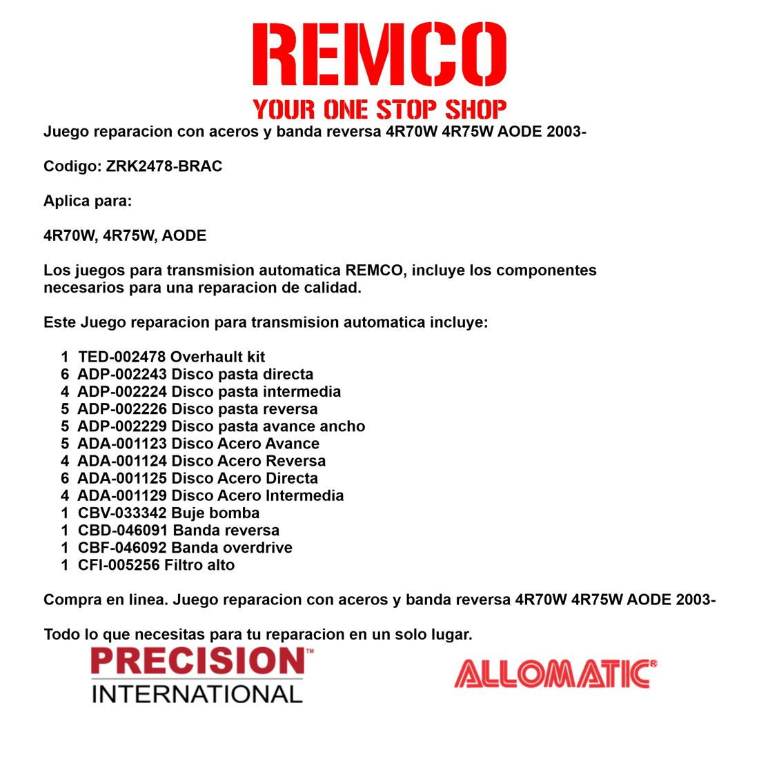 Juego reparacion con aceros y banda reversa 4R70W 4R75W AODE 2003-