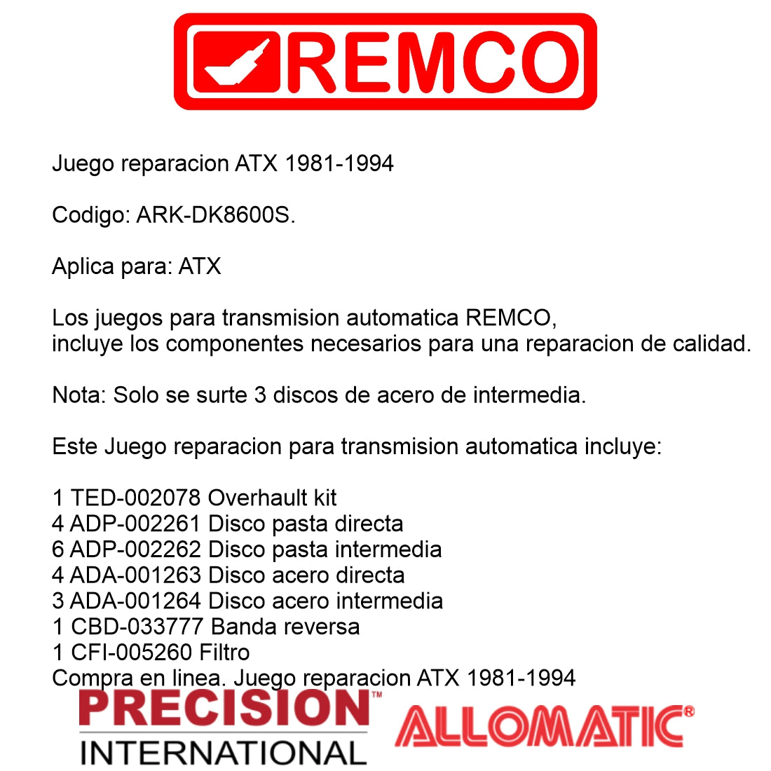 Juego reparacion ATX 1981-1994