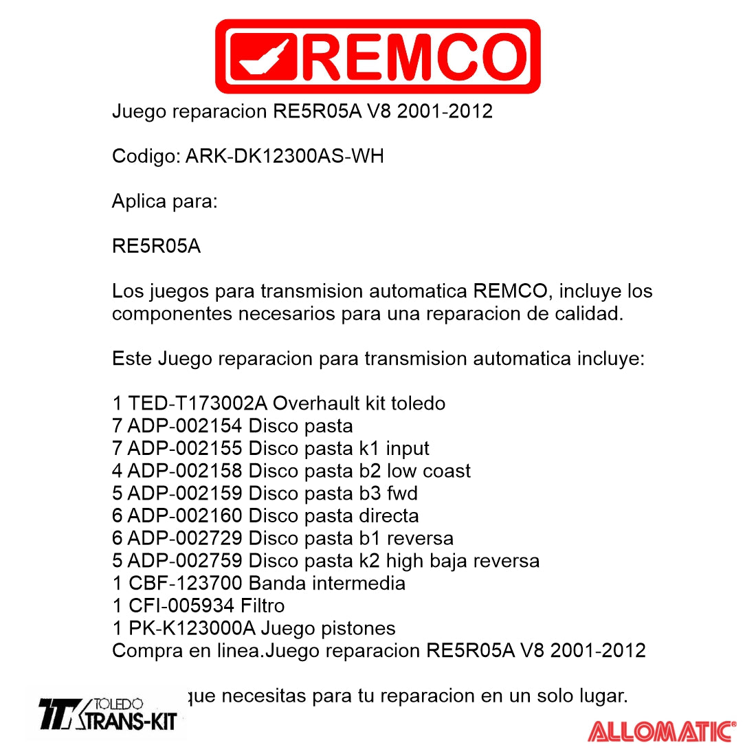 Juego reparacion RE5R05A V8 2002-