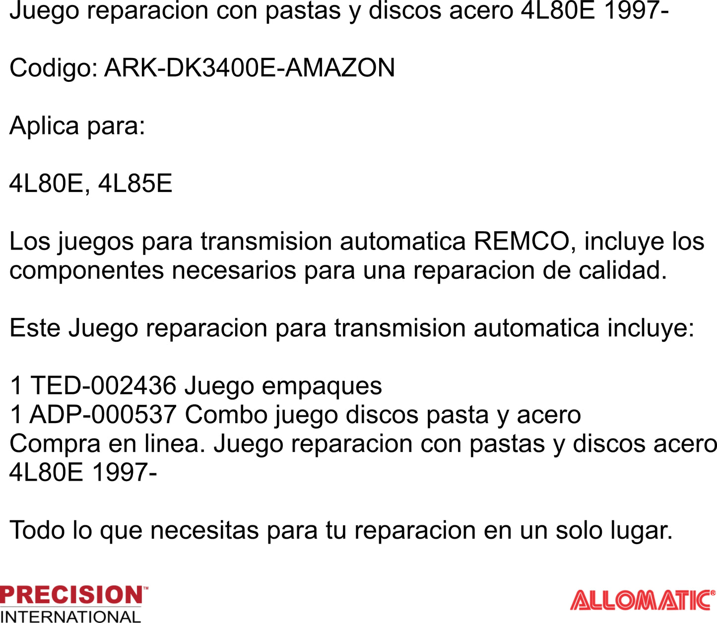 Juego reparacion con pastas y discos acero 4L80E 1997-