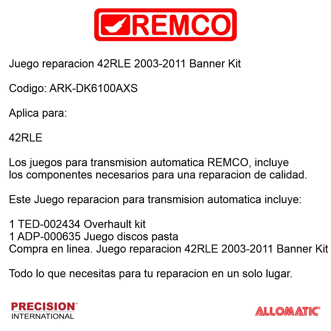 Juego reparacion 42RLE 2003-2011 Banner Kit