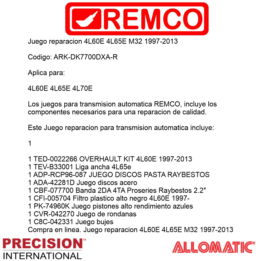 Juego reparacion 4L60E 4L65E M32 1997-2013 Raybestos