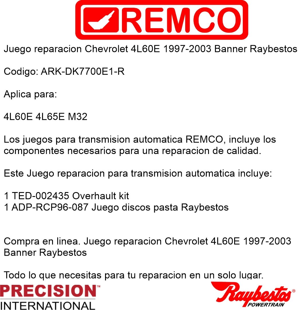 Juego reparacion Chevrolet 4L60E 1997-2003 Banner Raybestos