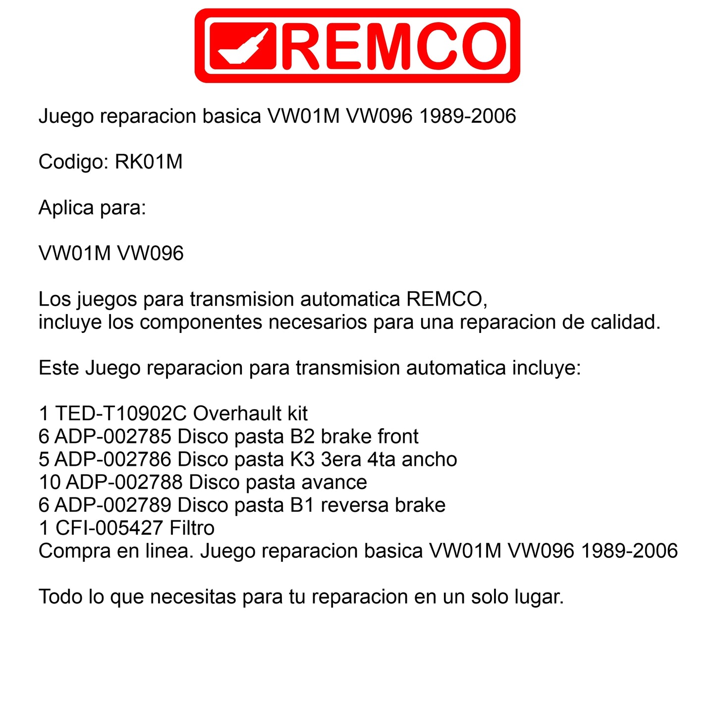 Juego reparacion basica VW01M VW096 1989-2006
