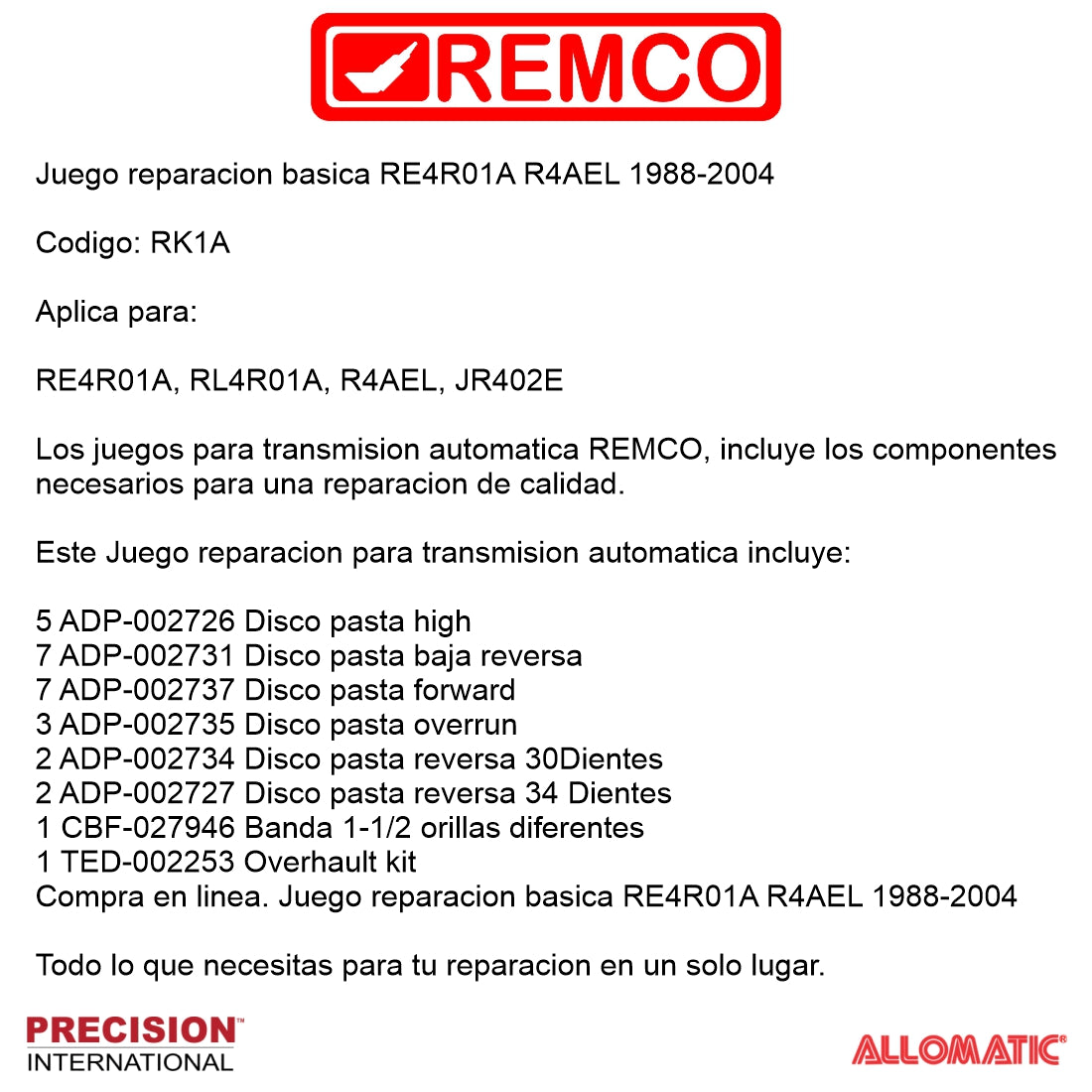 Juego reparacion basica RE4R01A R4AEL 1988-2004