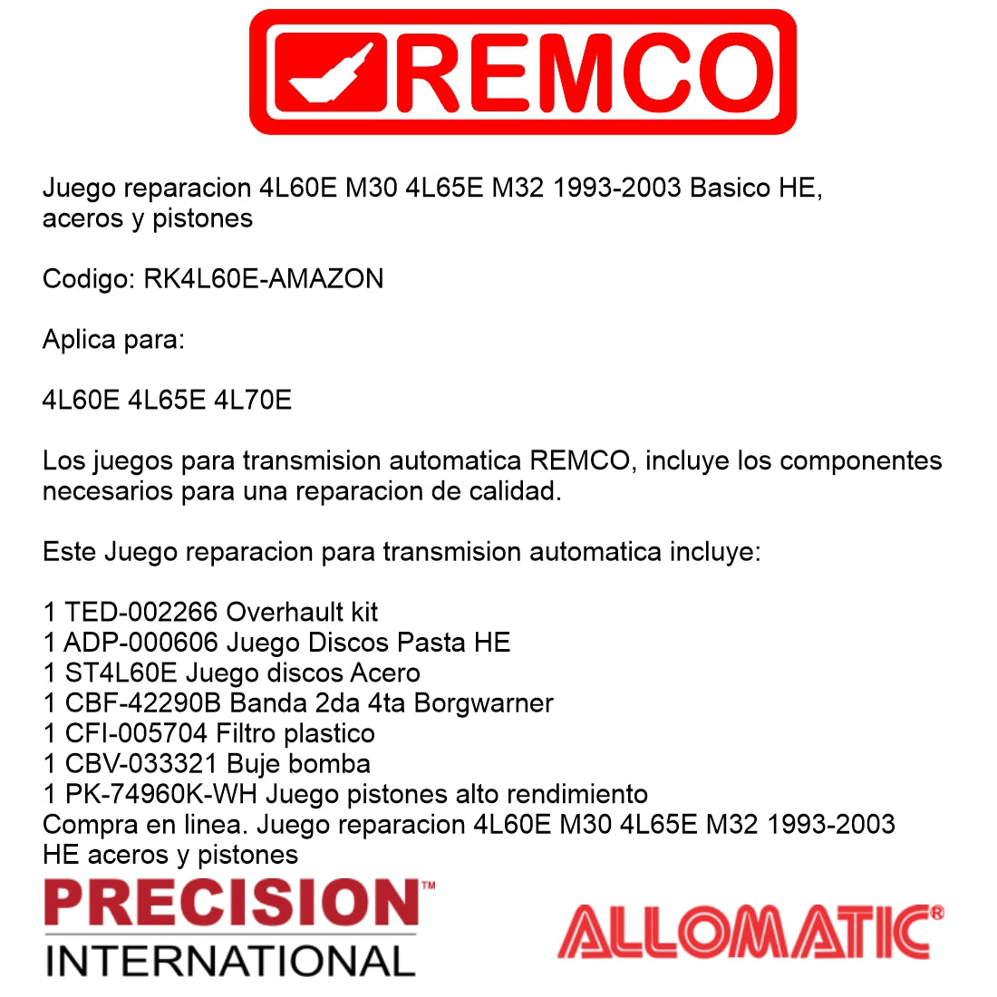 Juego reparacion 4L60E M30 4L65E M32 1997-2003 Basico HE aceros y pistones