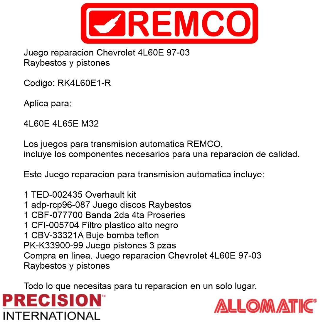 Juego reparacion Chevrolet 4L60E 97-03 Raybestos y pistones