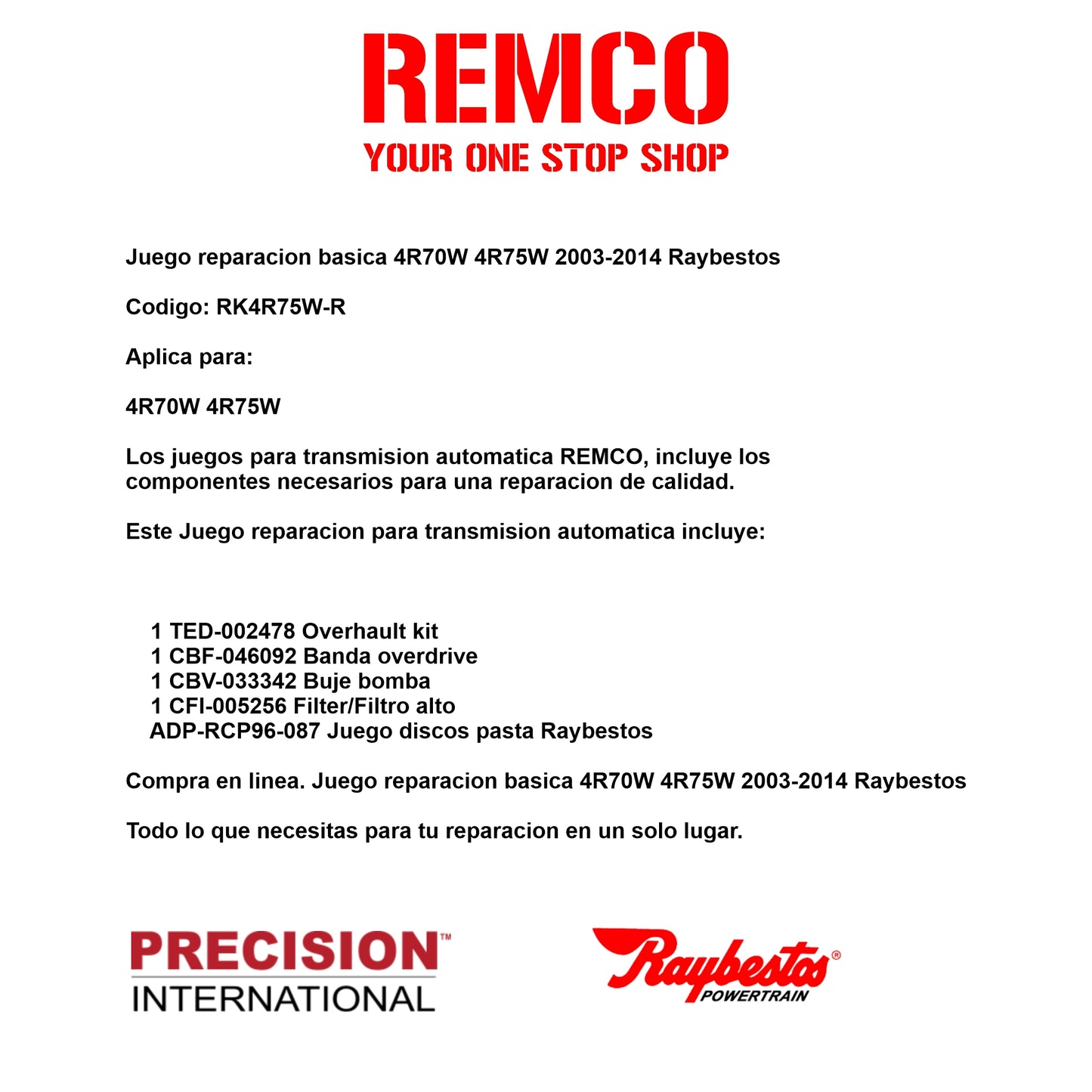Juego reparacion basica 4R70W 4R75W 2003-2014 Raybestos