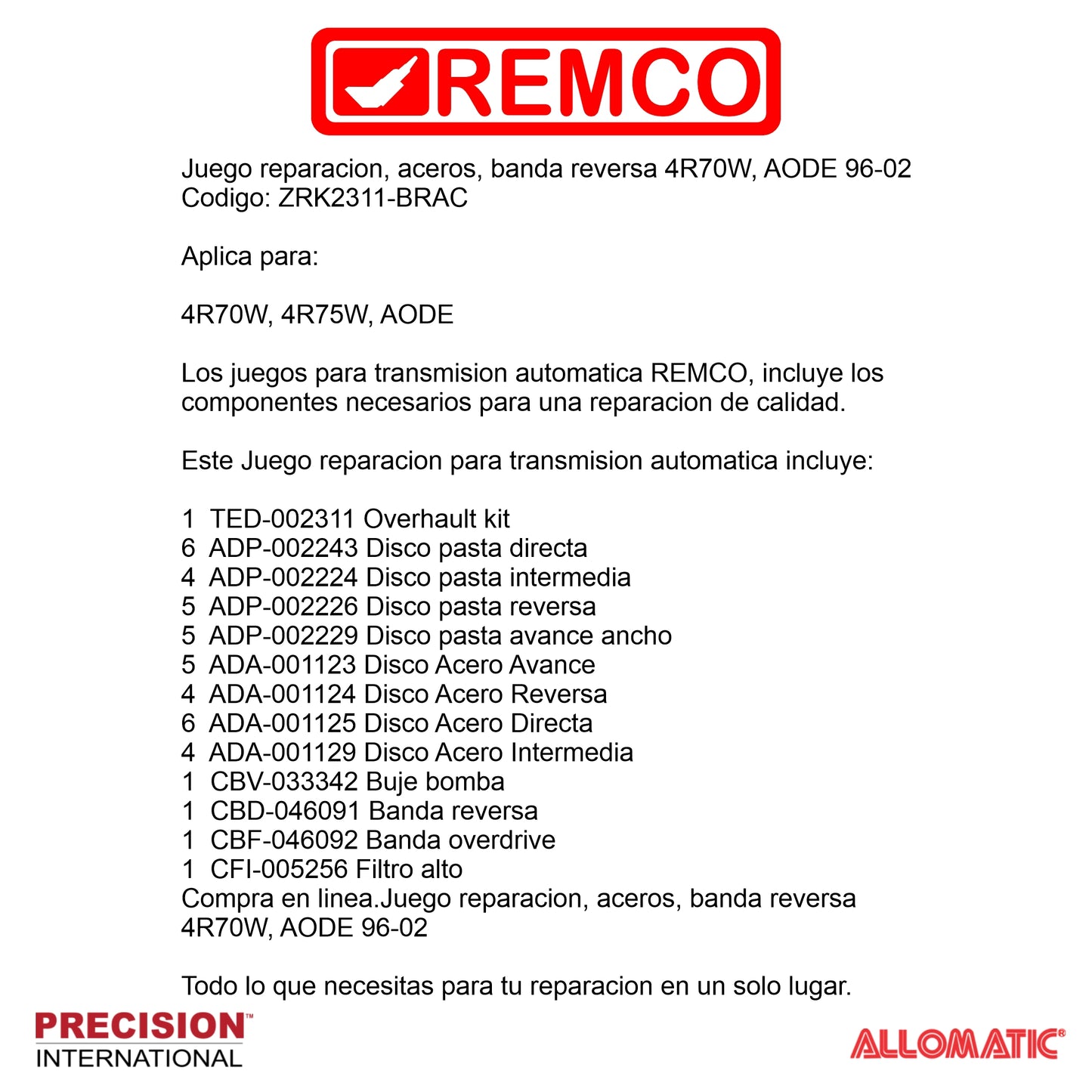 Juego reparacion aceros banda reversa 4R70W AODE 96-02