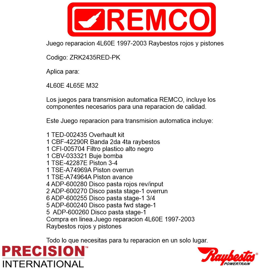 Juego reparacion 4L60E 1997-2003 Stage1 Raybestos rojos y pistones