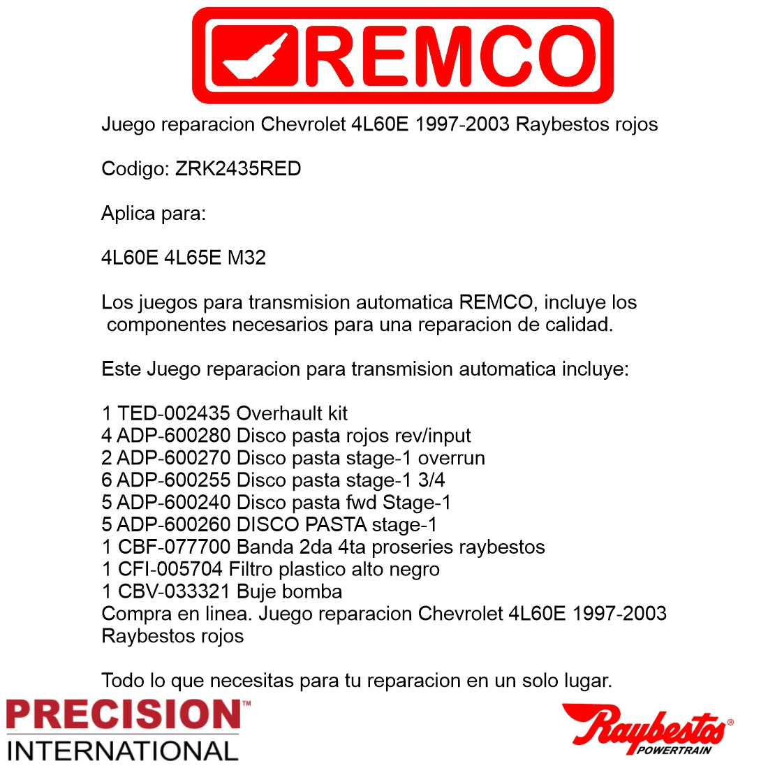 Juego reparacion Chevrolet 4L60E 1997-2003 Stage1 Raybestos rojos