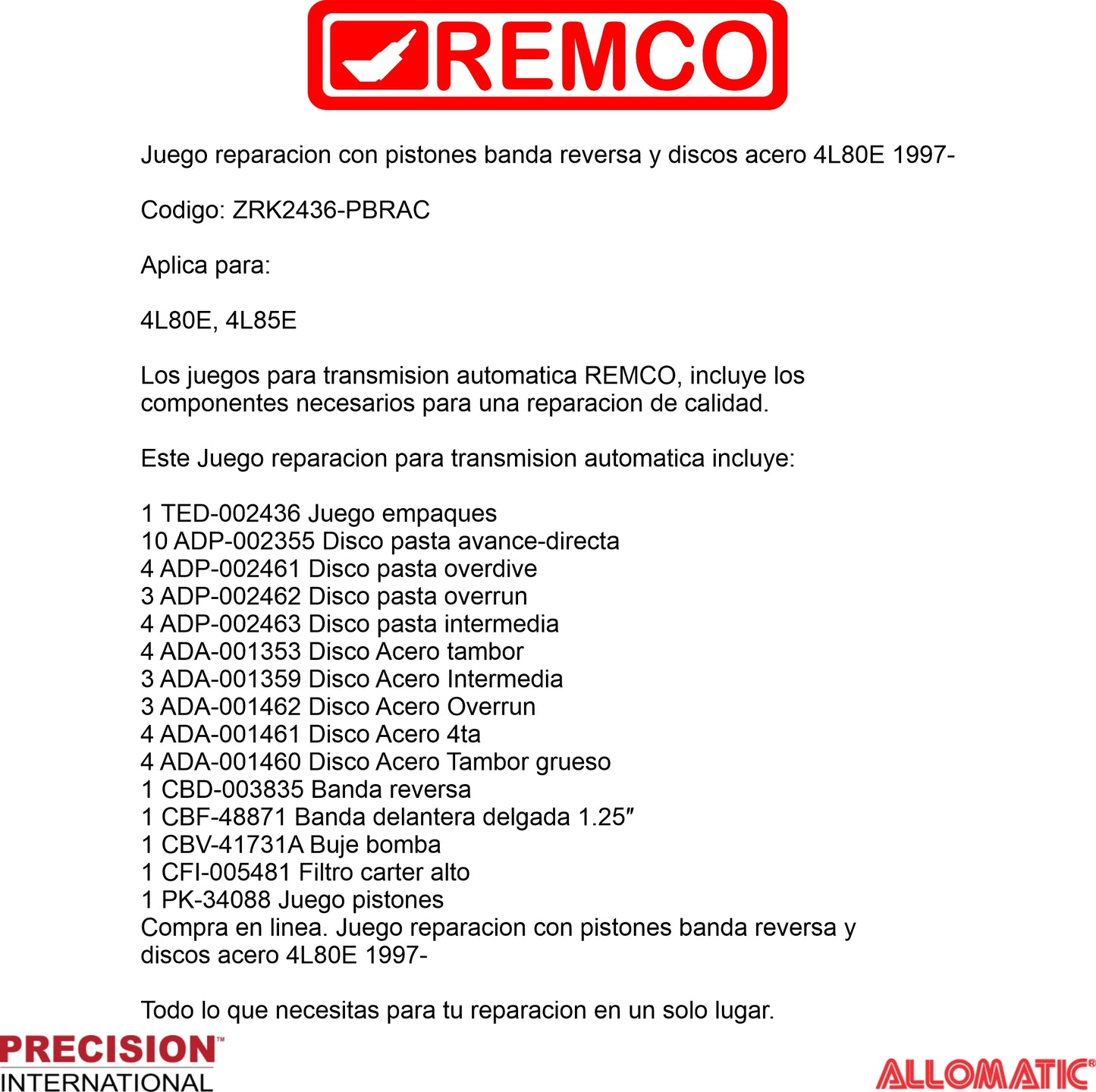Juego reparacion con pistones banda reversa y discos acero 4L80E 1997-