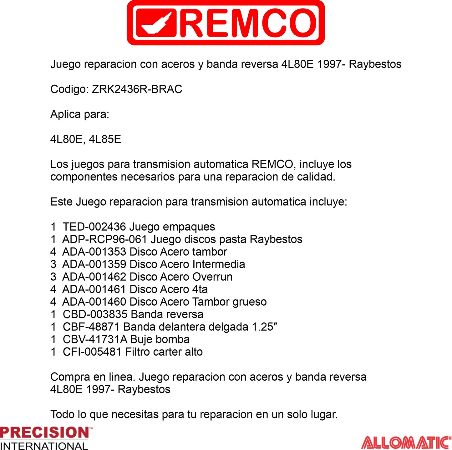 Juego reparacion con aceros y banda reversa 4L80E 1997- Raybestos