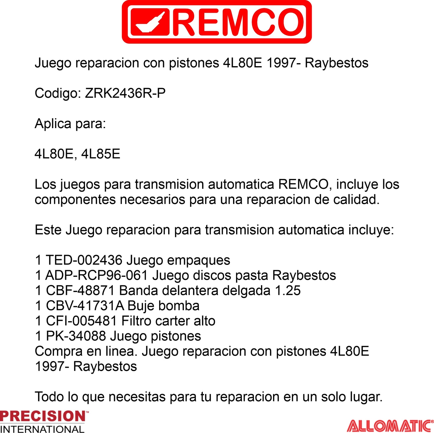 Juego reparacion con pistones 4L80E 1997- Raybestos