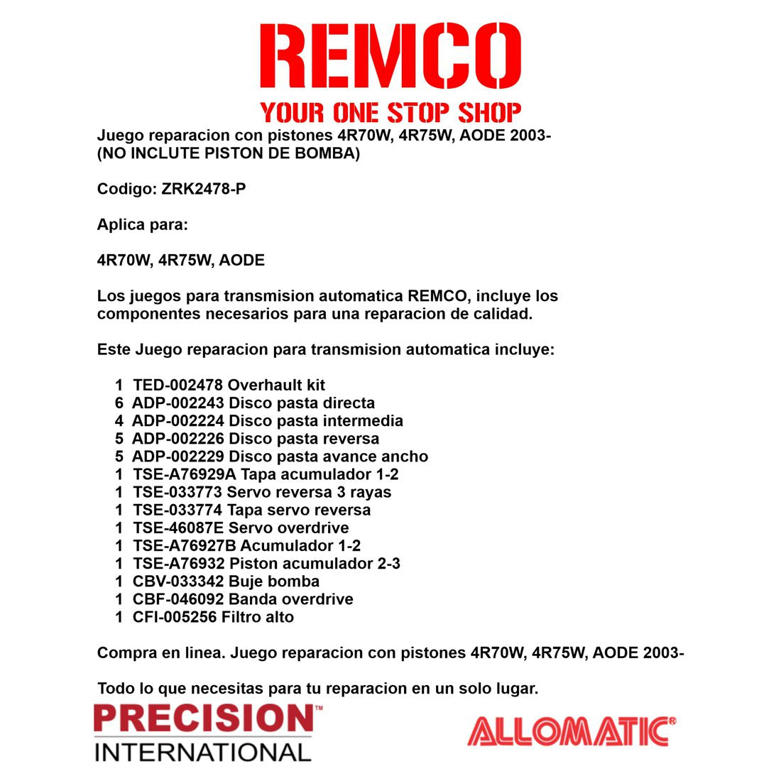 Juego reparacion con pistones 4R70W 4R75W AODE 2003-