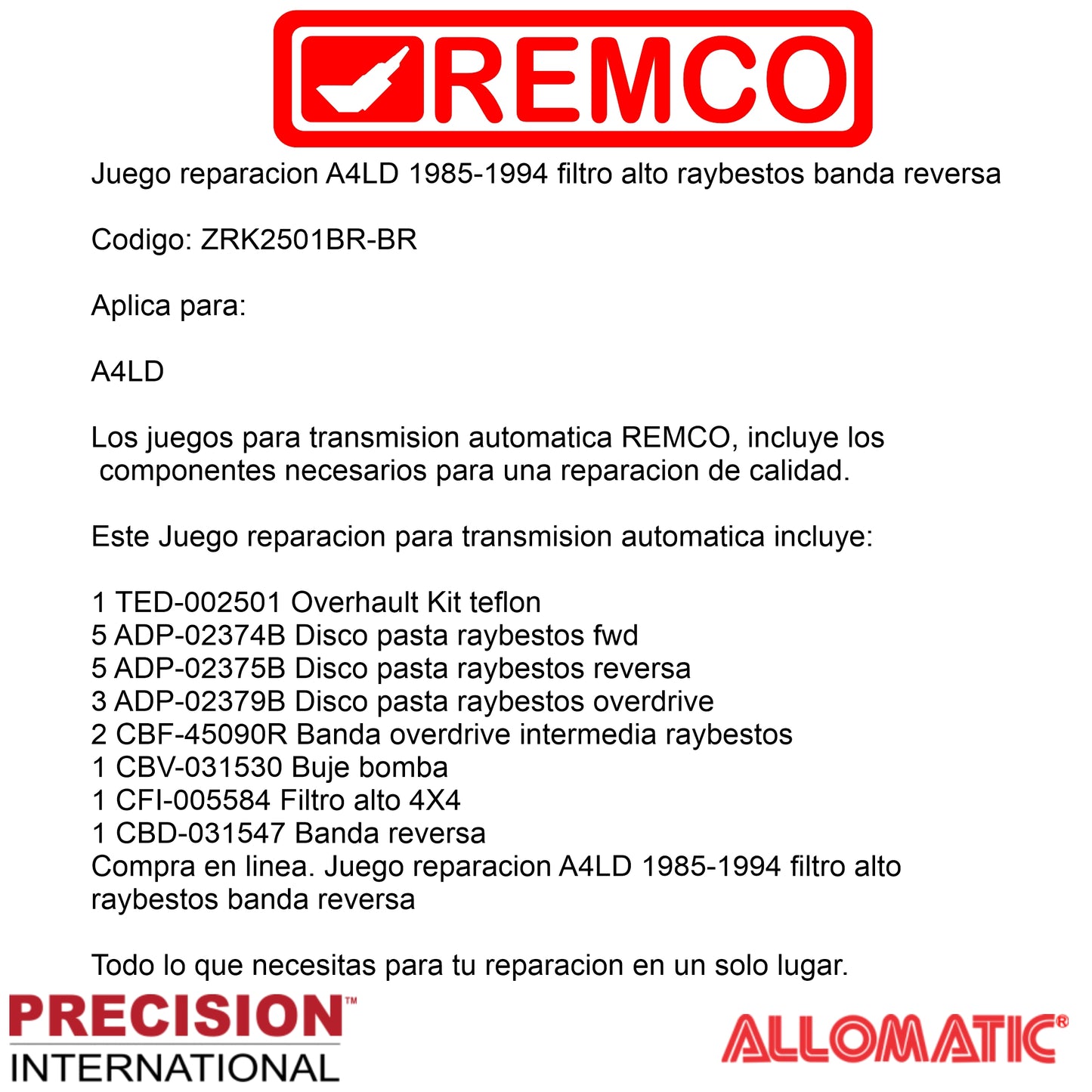 Juego reparacion A4LD 1985-1994 filtro alto raybestos banda reversa