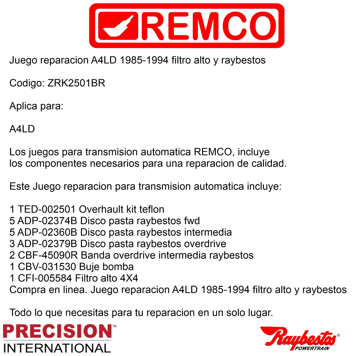 Juego reparacion A4LD Raybestos 1985-1994 filtro alto
