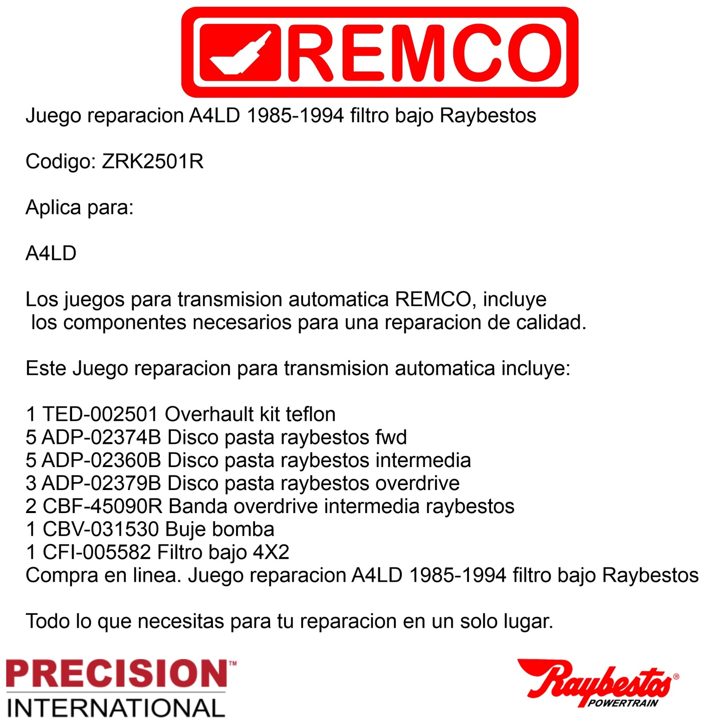Juego reparacion A4LD Raybestos 1985-1994 filtro bajo