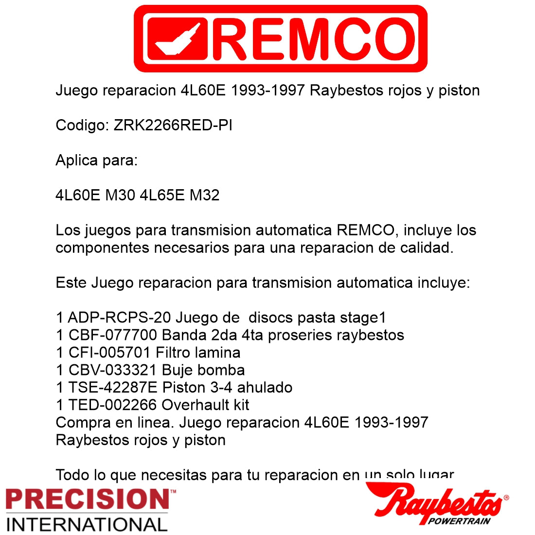 Juego reparacion 4L60E 1993-1997 Stage1 Raybestos rojos y piston