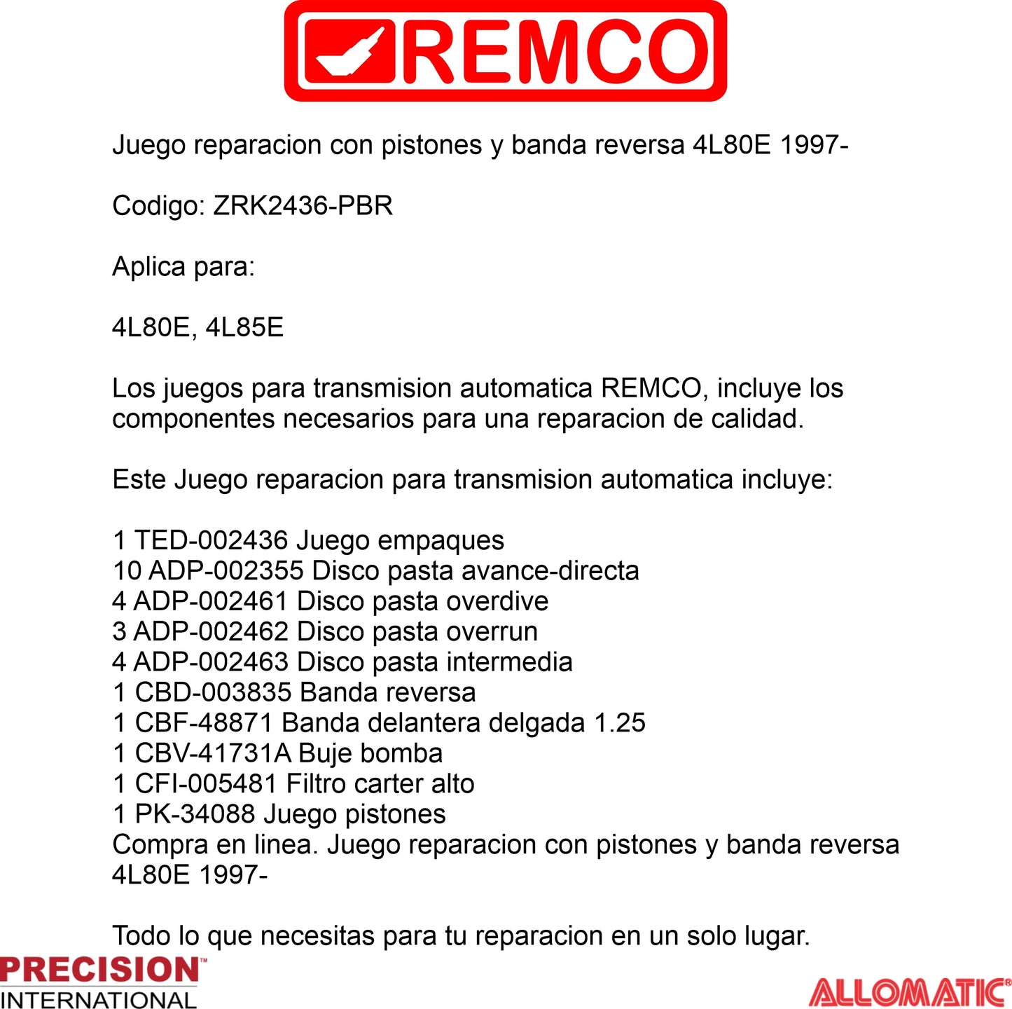 Juego reparacion con pistones y banda reversa 4L80E 1997-