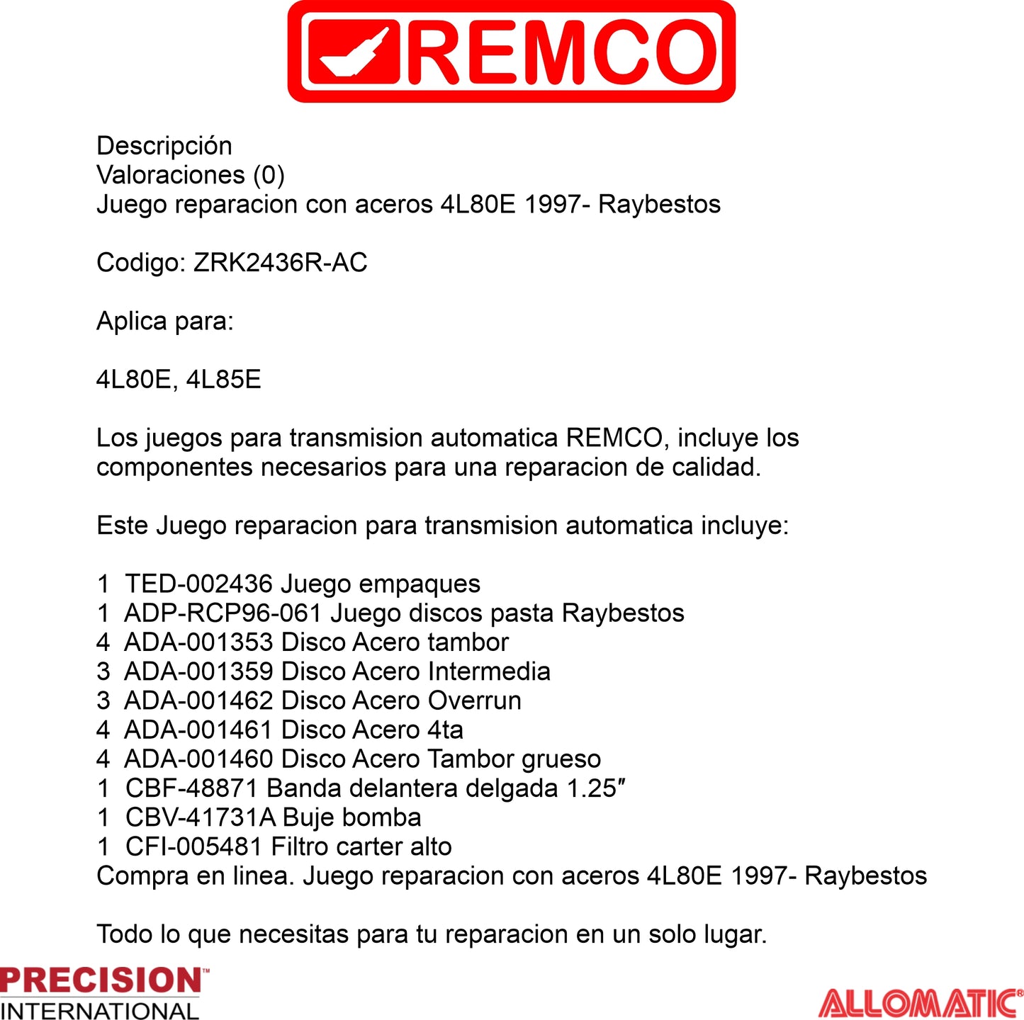 Juego reparacion con aceros 4L80E 1997- Raybestos